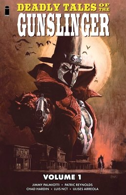 Deadly Tales of the Gunslinger Spawn TP TP #1 (2026)  TP   Buy & Sell Comics Online Comic Shop Toronto Canada