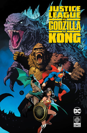 Justice League vs. Godzilla vs. Kong HC Hardcover  DC Comics 2024