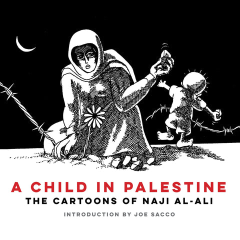 A Child in Palestine Verso Books Naji Al-Ali  
