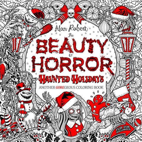 The Beauty of Horror: Haunted Holidays Coloring Book IDW Publishing  Alan Robert 