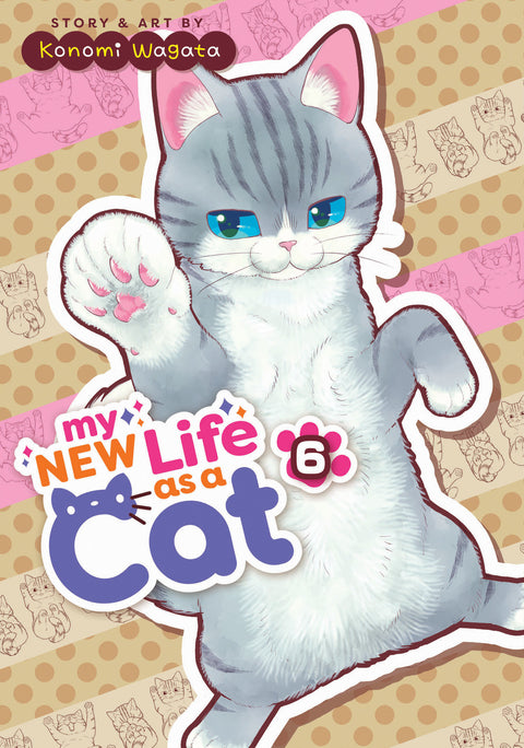 My New Life as a Cat Vol. 6 Seven Seas Entertainment Konomi Wagata  