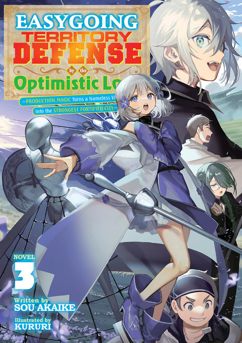 Easygoing Territory Defense by the Optimistic Lord: Production Magic Turns a Nameless Village into the Strongest Fortified City (Light Novel) Vol. 3 Seven Seas Entertainment Sou Akaike Kururi 