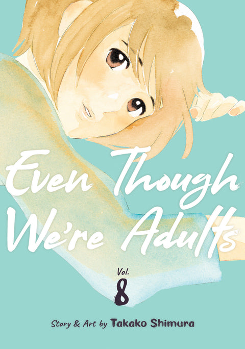 Even Though We're Adults Vol. 8 Seven Seas Entertainment Takako Shimura  