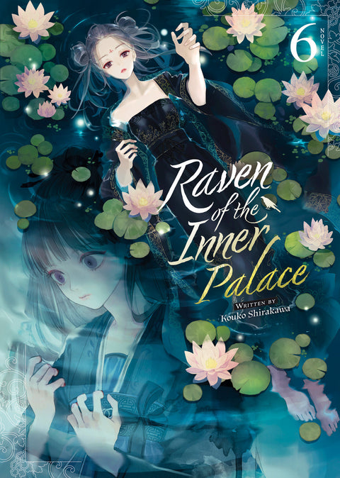 Raven of the Inner Palace (Light Novel) Vol. 6 Seven Seas Entertainment Kouko Shirakawa  