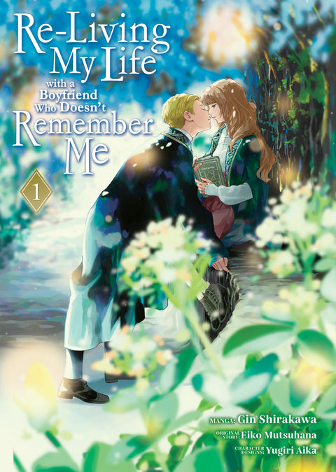 Re-Living My Life with a Boyfriend Who Doesn't Remember Me (Manga) Vol. 1 Seven Seas Entertainment Eiko Mutsuhana Gin Shirakawa 