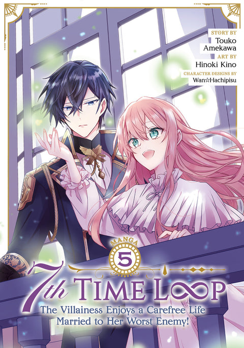 7th Time Loop: The Villainess Enjoys a Carefree Life Married to Her Worst Enemy! (Manga) Vol. 5 Seven Seas Entertainment Touko Amekawa Hinoki Kino 