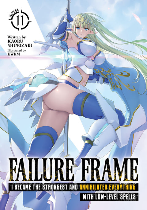 Failure Frame: I Became the Strongest and Annihilated Everything With Low-Level Spells (Light Novel) Vol. 11 Seven Seas Entertainment Kaoru Shinozaki KWKM 
