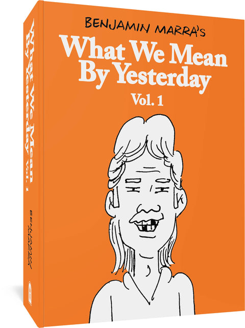 WHAT WE MEAN BY YESTERDAY TP (C: 0-1-2) FANTAGRAPHICS BOOKS
