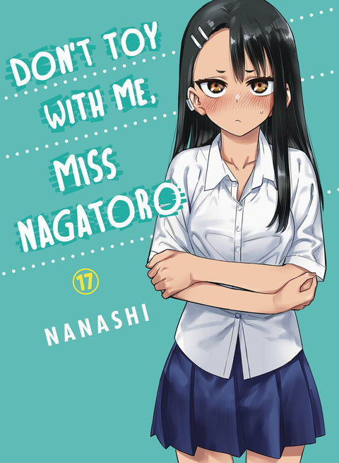 DONT TOY WITH ME MISS NAGATORO GN VOL 17 (C: 0-1-1) VERTICAL COMICS