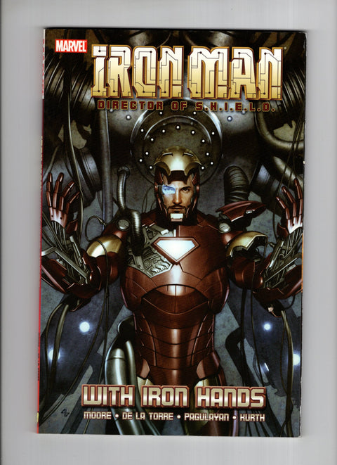 Iron Man:  Director of S.H.I.E.L.D.: With Iron Hands #TP (2009)   Marvel Comics 2009