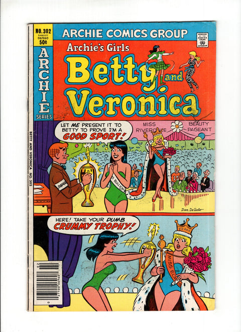Archie's Girls Betty and Veronica #302 (1981)   Archie Comic Publications 1981