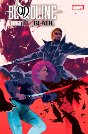 Bloodline: Daughter of Blade Marvel Comics