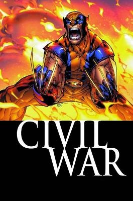 Civil War: Wolverine TP Trade Paperback  Marvel Comics 2007