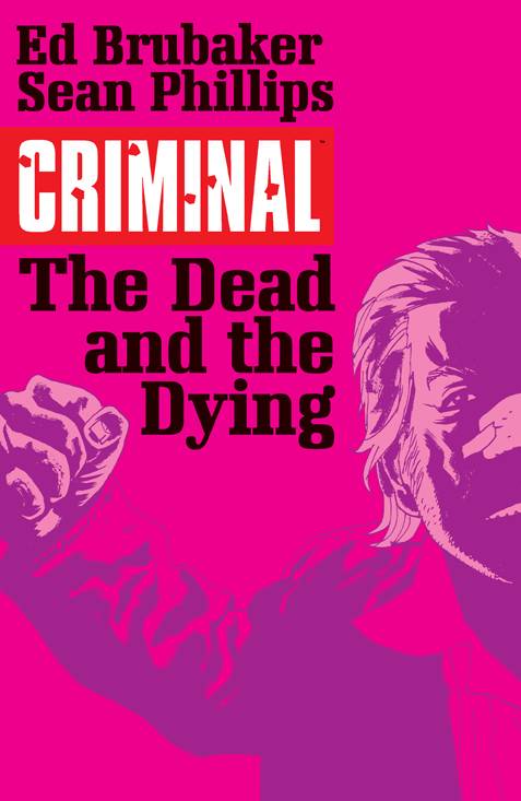 Criminal #3TP The Dead And The Dying