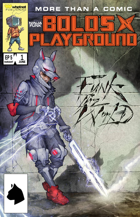 Ninja Funk: Bolo's Playground 1C  WhatNot Publishing 2023