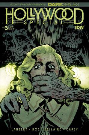 Dark Spaces: The Hollywood Special 3A Comic Claire Roe IDW Publishing 2023