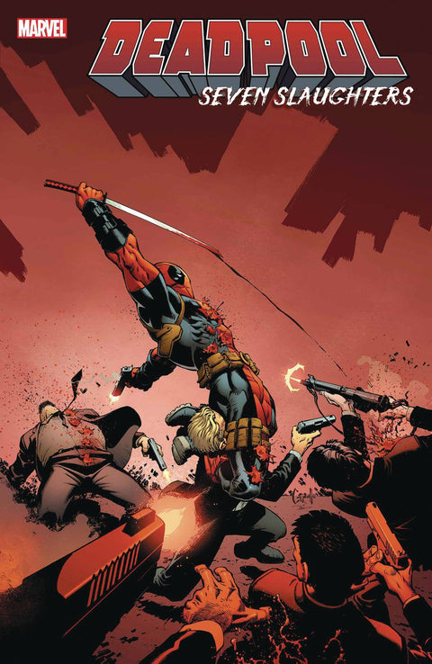 Deadpool: Seven Slaughters 1A Comic Greg Capullo Marvel Comics 2023