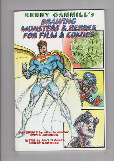 Kerry Gammills Drawing Monsters & Heroes  